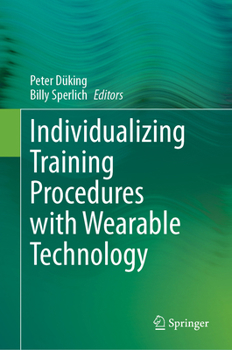 Hardcover Individualizing Training Procedures with Wearable Technology Book