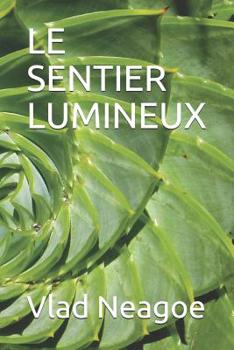 Paperback Le Sentier Lumineux [French] Book