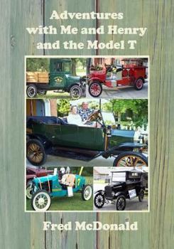 Paperback Adventures with Me and Henry and the Model T Book