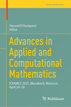 Hardcover Advances in Applied and Computational Mathematics: Icramcs 2025, Marrakech, Morocco, April 24-26 Book