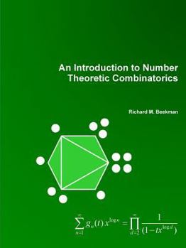 Paperback An Introduction to Number Theoretic Combinatorics Book