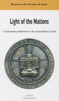 Paperback Light of the Nations: I. Contemporary Reflections on the Second Vatican Council Book