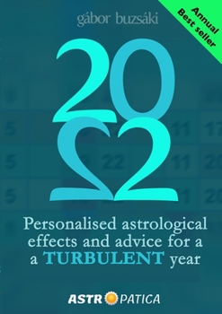 Paperback 2022: Personal Astrological Effects & Advice for a TURBULENT Year Book