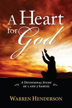 Paperback A Heart for God - A Devotional Study of 1 and 2 Samuel Book