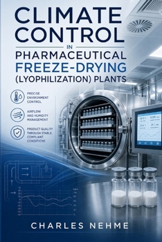 Paperback Climate Control in Pharmaceutical Freeze-Drying (Lyophilization) Plants Book