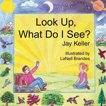 Paperback Look Up, What Do I See? God's Wonderful Creation Book