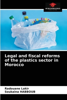 Paperback Legal and fiscal reforms of the plastics sector in Morocco Book