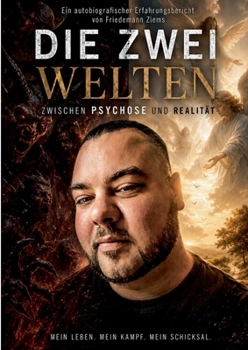 Paperback Die zwei Welten: Zwischen Psychose und Realität [German] Book