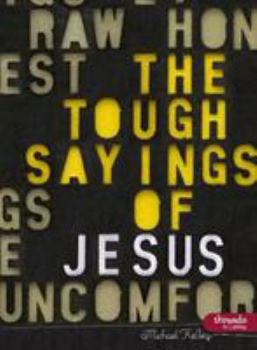 Paperback Tough Sayings Of Jesus Book