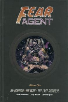 Hardcover Fear Agent Library Edition Volume 1: Re-Ignition, My War, the Last Goodbye Book