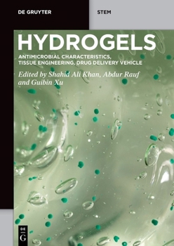Paperback Hydrogels: Antimicrobial Characteristics, Tissue Engineering, Drug Delivery Vehicle Book