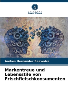 Paperback Markentreue und Lebensstile von Frischfleischkonsumenten [German] Book