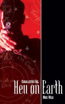 Caballistics, Inc #1: Hell on Earth (Caballistics, Inc.) - Book  of the Caballistics, Inc