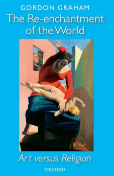 Paperback Re-Enchantment of the World: Art Versus Religion Book