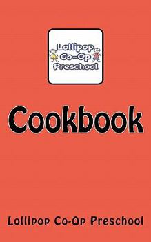 Paperback Lollipop Co-Op Preschool Cookbook Book