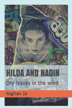 Paperback Hilda and Nadin: Dry leaves in the wind Book