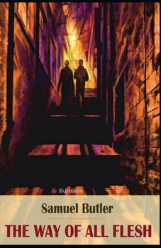 Paperback The Way of All Flesh illustrated Book