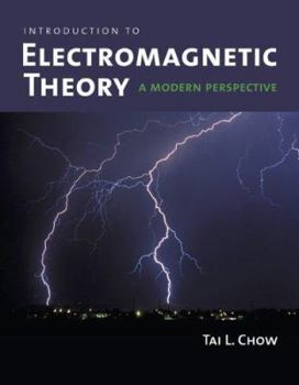 Hardcover Introduction to Electromagnetic Theory: A Modern Perspective Book