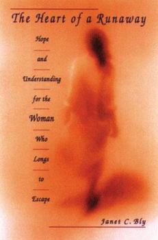 Paperback The Heart of a Runaway: Hope and Understanding for the Woman Who Longs to Escape Book
