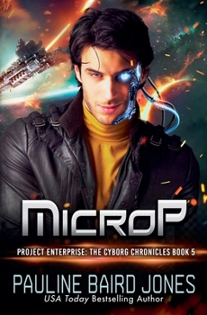 MicroP (The Cyborg Chronicles)