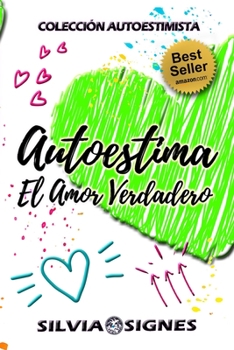 Paperback Autoestima, El Amor Verdadero [Spanish] Book