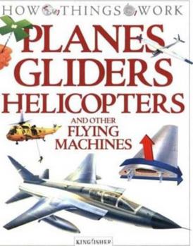 Paperback Planes, Gliders, Helicopters: And Other Flying Machines Book