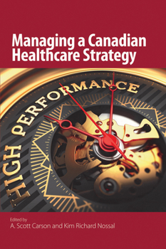 Managing a Canadian Healthcare Strategy, 190