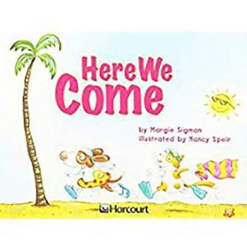 Paperback Harcourt School Publishers Trophies: Independent Reader Grade K Here We Come Book