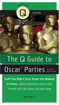 Paperback The Q Guide to Oscar Parties and Other Award Shows Book