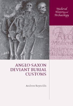 Hardcover Anglo-Saxon Deviant Burial Customs Book