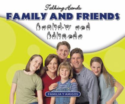 Library Binding Family and Friends/Familia Y Amigos [Sign_Language] Book