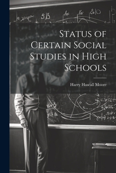 Paperback Status of Certain Social Studies in High Schools Book