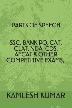 Paperback Parts of Speech Ssc, Bank Po, Cat, Clat, Nda, Cds, Afcat & Other Competitive Exams, Noun, Pronoun, Subject & Verb, Adjective Book