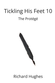Paperback Tickling His feet 10: The Protégé Book