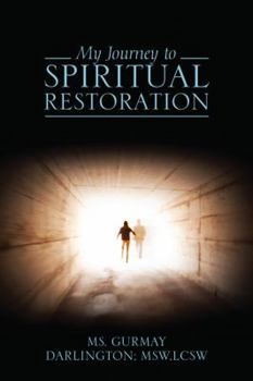 Paperback My Journey to Spiritual Restoration Book