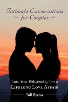 Paperback Intimate Conversations for Couples: Turn Your Relationship into a Lifelong Love Affair Book