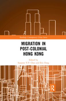 Paperback Migration in Post-Colonial Hong Kong Book