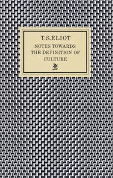 Paperback Notes Towards the Definition of Culture. by T.S. Eliot Book