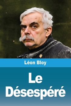 Paperback Le Désespéré [French] Book
