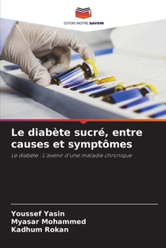 Paperback Le diabète sucré, entre causes et symptômes [French] Book