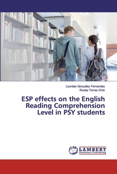 Paperback ESP effects on the English Reading Comprehension Level in PSY students Book