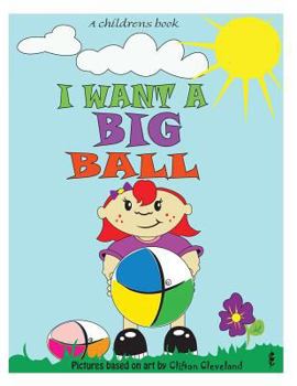 Paperback I Want A Big Ball Book