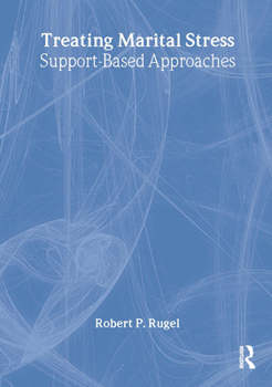 Paperback Treating Marital Stress: Support-Based Approaches Book