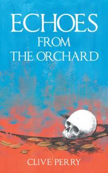 Paperback Echoes from the Orchard Book