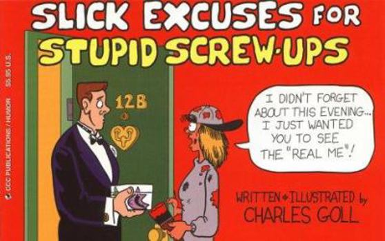 Paperback Slick Excuses for Stupid Screw-Ups Book