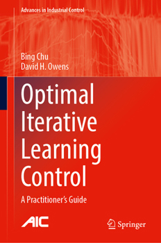 Hardcover Optimal Iterative Learning Control: A Practitioner's Guide Book