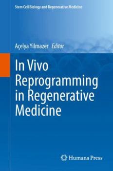 Hardcover In Vivo Reprogramming in Regenerative Medicine Book