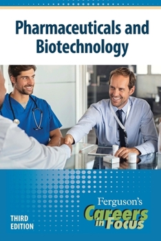 Paperback Careers in Focus: Pharmaceuticals and Biotechnology, Third Edition (Ls Edition) Book