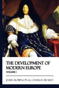 Paperback The Development of Modern Europe - Volume I Book