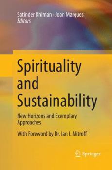 Paperback Spirituality and Sustainability: New Horizons and Exemplary Approaches Book